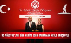 Vali Şahin: 30 Ağustos’ları bize hediye eden kahraman nesle borçluyuz