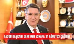 AESOB Başkanı Dere'den esnafa 31 Ağustos çağrısı