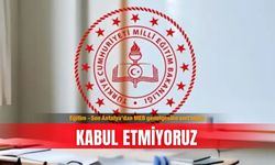 Eğitim -Sen Antalya’dan MEB genelgesine sert tepki: Kabul etmiyoruz