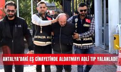 Antalya’daki eş cinayetinde aldatmayı Adli Tıp yalanladı!
