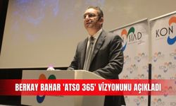 Berkay Bahar 'ATSO 365' vizyonunu açıkladı