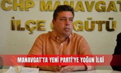 Manavgat’ta Yeni Parti’ye yoğun ilgi