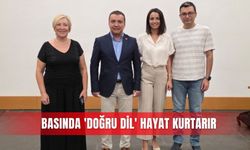 Basında 'doğru dil' hayat kurtarır