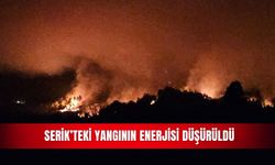 Serik'teki yangının enerjisi düşürüldü
