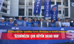 Büyükşehir’de ‘sendika’ krizi: Mobbing ve tehdit iddiaları… ‘Üzerimizde çok  büyük baskı var’