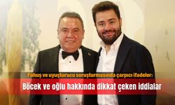 Fuhuş ve uyuşturucu soruşturmasında çarpıcı ifadeler: Böcek ve oğlu hakkında dikkat çeken iddialar