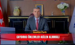 Anahtar Parti: Caydırıcı önlemler acilen alınmalı