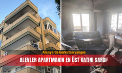 Alanya’da korkutan yangın! Alevler apartmanın en üst katını sardı