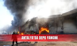 Antalya’da depo yangını: 5 depodaki ürünler küle döndü, alevlerin sıçradığı evde zarar oluştu