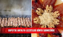 COP31’de Antalya lezzetleri dünya sahnesinde