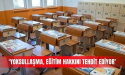 ‘Yoksullaşma, eğitim hakkını tehdit ediyor’