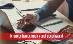 İnternet ilanlarında vergi denetimleri