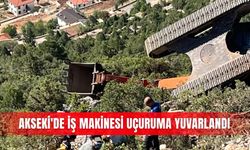 Akseki'de iş makinesi uçuruma yuvarlandı