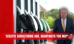 'Sebzeye soruşturma var, akaryakıta yok mu?'