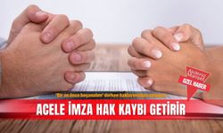 ‘Bir an önce boşanalım’ derken haklarınızdan olmayın: Acele imza hak kaybı getirir