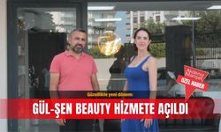 Güzellikte yeni dönem: Gül-Şen Beauty hizmete açıldı