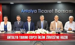 Antalya tarımı COP31 İklim Zirvesi'ne hazır