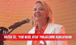 Hatice Öz, ‘Yeni Nesil ATSO’ projelerini açıklayacak