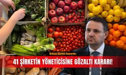 Bakan Gürlek duyurdu: 41 şirketin yöneticisine gözaltı kararı!