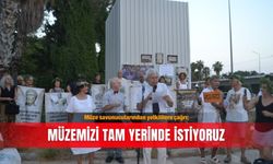 Müze savunucularından yetkililere çağrı; Müzemizi tam yerinde istiyoruz
