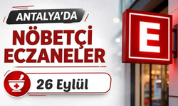Antalya'da nöbetçi eczaneler: 26 Eylül