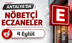 Antalya'da nöbetçi eczaneler: 4 Eylül