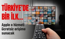Türkiye'de bir ilk… Apple o hizmeti ücretsiz erişime sunacak