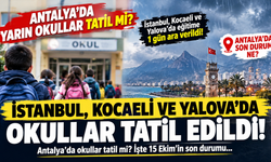 İstanbul, Kocaeli ve Yalova’da okullar tatil! Antalya’da yarın okullar tatil mi, son durum ne?