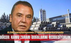 ALDAŞ soruşturmasında 21 sanık hakim karşısında... BÖCEK: KAMU ZARARI İDDİALARINI REDDEDİYORUM
