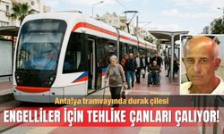 Antalya tramvayında durak çilesi: Engelliler için tehlike çanları çalıyor!