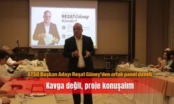 ATSO Başkan Adayı Reşat Güney’den ortak panel daveti: Kavga değil, proje konuşalım