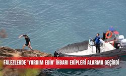 Falezlerde 'yardım edin' ihbarı ekipleri alarma geçirdi