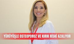 Yürüyüşle osteoporoz ve kırık riski azalıyor