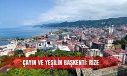 Çayın ve yeşilin başkenti: Rize
