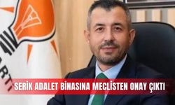 Serik adalet binasına meclisten onay çıktı