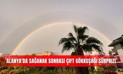 Alanya'da sağanak sonrası çift gökkuşağı sürprizi