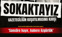 Basın meslek örgütlerinden ortak eylem çağrısı: ‘Sansüre hayır, habere özgürlük’