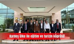 Kardeş ülke ile eğitim ve turizm köprüsü