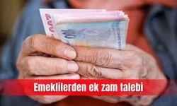 Emeklilerden ek zam talebi