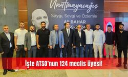 İşte ATSO’nun 124 meclis üyesi!