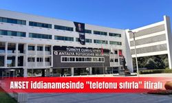ANSET iddianamesinde "telefonu sıfırla" itirafı