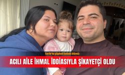 Serik'te şüpheli bebek ölümü: Acılı aile ihmal iddiasıyla şikayetçi oldu