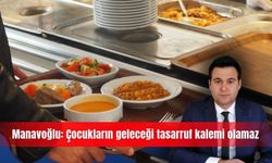 Manavoğlu: Çocukların geleceği tasarruf kalemi olamaz