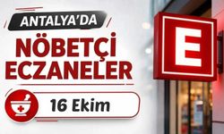Antalya'da nöbetçi eczaneler: 16 Ekim