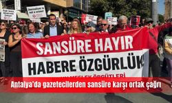 Antalya’da gazetecilerden sansüre karşı ortak çağrı