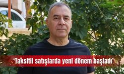 ‘Taksitli satışlarda yeni dönem başladı’
