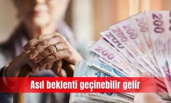 Asıl beklenti geçinebilir gelir