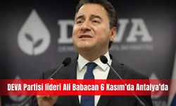 DEVA Partisi lideri Ali Babacan 6 Kasım’da Antalya’da
