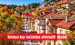 Antalya kıyı turizmine alternatif: Akseki