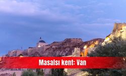 Masalsı kent: Van
